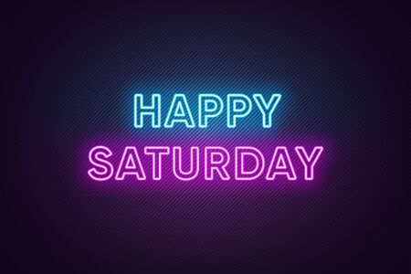 Neon text of Happy Saturday. Greeting banner, poster with Glowing Neon Inscription for Saturday with textured background. Bright Headline with blue and purple colors. Vector illustrationのイラスト素材
