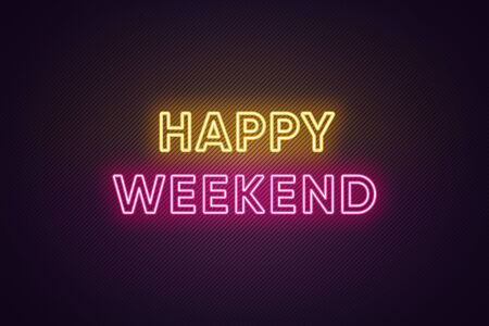 Neon text of Happy Weekend. Greeting banner, poster with Glowing Neon Inscription for Weekend with textured background. Bright Headline with yellow and pink colors. Vector illustrationのイラスト素材