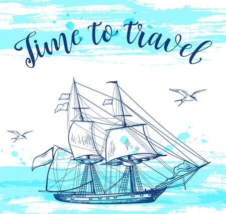 Vintage vector travel background with sailing ship. Time to travel letteringのイラスト素材