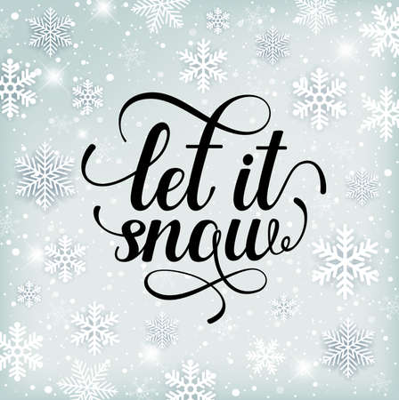 Christmas and new year holiday background with snowflakes and text. Let it snow lettering. Vector illustration.のイラスト素材