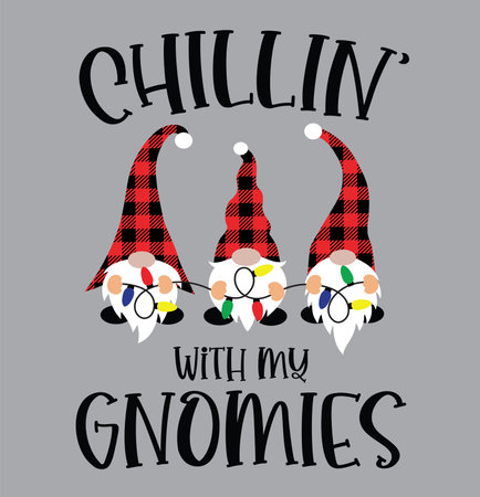 Chillin With My Gnomies 3, Merry Christmas, Santa, Christmas Holiday, Vector Illustration Fileのイラスト素材