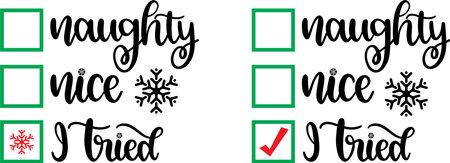 Naughty Nice I Tried, Merry Christmas, Santa, Christmas Holiday, Vector Illustration Fileのイラスト素材