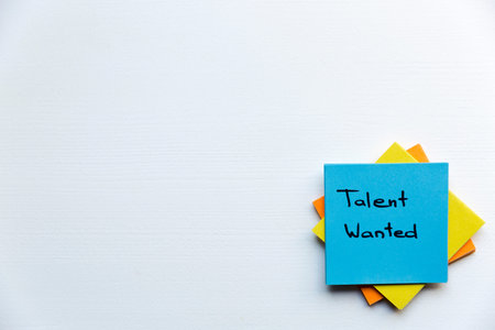 Talent Wanted, Business Concept. Sticky notes and words TALENT WANTED