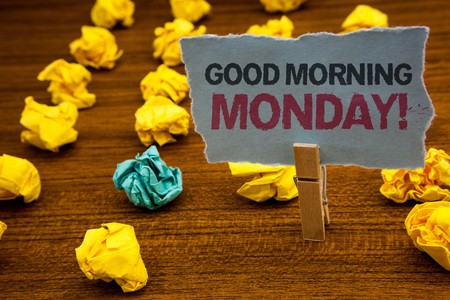 Writing note showing  Good Morning Monday Motivational Call. Business photo showcasing Happy Positivity Energetic Breakfast Cardboard with letters wooden floor fuzzy yellow lumps green hunchの写真素材