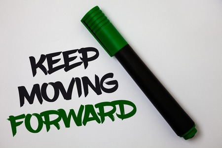 Conceptual hand writing showing Keep Moving Forward. Business photo text improvement Career encouraging Go ahead be better White background marker pen lovely thoughts message idea memoriesの写真素材