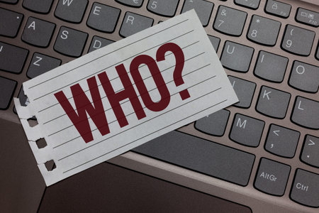 Writing note showing Who Question. Business photo showcasing Asking for specific name of someone...