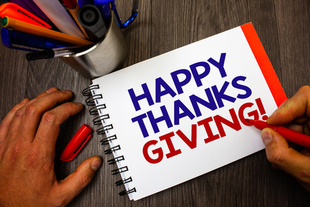 Text sign showing Happy Thanks Giving Motivational Call. Conceptual photo congratulations phrase Holidays Penholder notepad marker feelings ideas appointments information importantの写真素材
