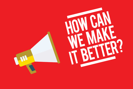Handwriting text How Can We Make It Better question. Concept meaning asking how increase quality of product Megaphone loudspeaker red background important message speaking loudの写真素材