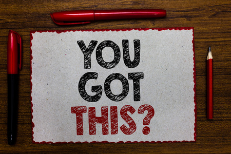 Text sign showing You Got This question. Conceptual photo Believe that people will succeed in doing something Red bordered white page centered some texts wooden desk pen pencilの写真素材