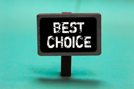 Text sign showing Best Choice. Conceptual photo act of picking or deciding between two or more possibilities Blackboard green background important message ideas communicate reflectionsの写真素材