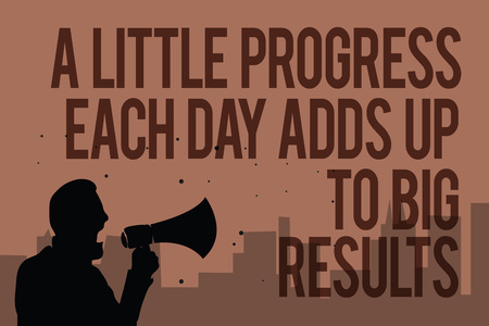Conceptual hand writing showing A Little Progress Each Day Adds Up To Big Results. Business photo text Step by step reach goal Man holding megaphone politician making promises brown backgroundの写真素材