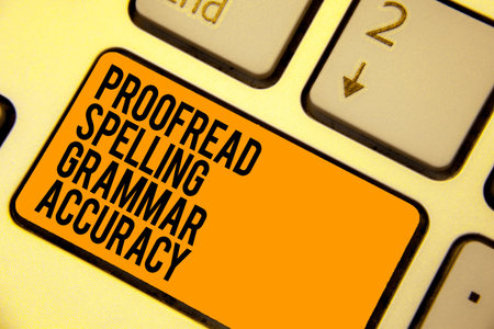 Handwriting text writing Proofread Spelling Grammar Accuracy. Concept meaning Grammatically correct...