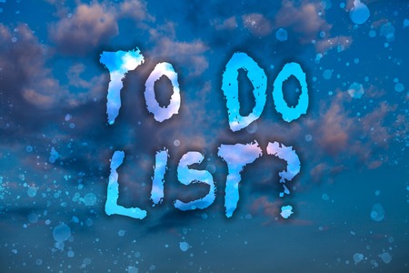 Word writing text To Do List question. Business concept for Series of task to be done organized in priority order Cloudy bright blue sky sunset landscape relaxing time inspirational viewの写真素材