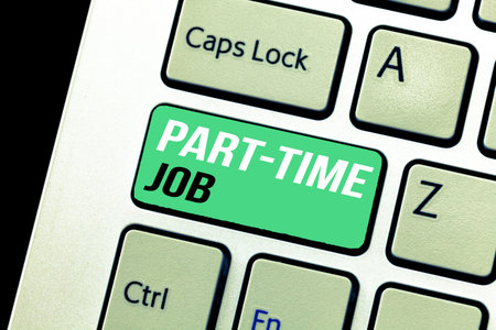 Conceptual hand writing showing Part Time Job. Business photo text Weekender Freelance Casual OJT...