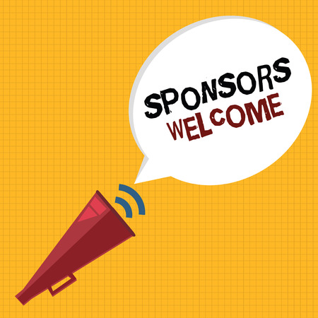 Word writing text Sponsors Welcome. Business concept for announcing that you accept investing in your company.の写真素材