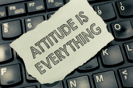 Conceptual hand writing showing Attitude Is Everything. Business photo text Positive Outlook is the...