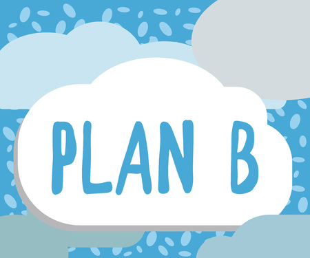 Writing note showing Plan B. Business photo showcasing ones Backup plan or strategy detailed proposal for doing something.の写真素材