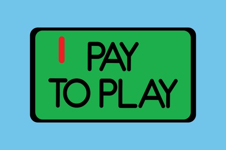 Handwriting text writing Pay To Play. Concept meaning Give money for playing a game Gambling Sports Entertainment.の写真素材
