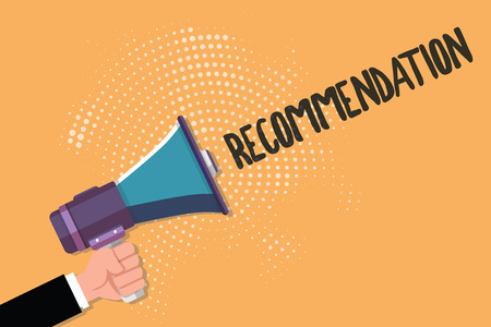 Conceptual hand writing showing Recommendation. Business photo text Proposal as to the best course of action Endorsement.の写真素材