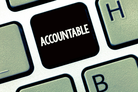 Handwriting text writing Accountable. Concept meaning Required or expected to justify actions or decisions Responsible.の写真素材