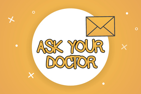 Handwriting text Ask Your Doctor. Concept meaning Consultation to medical expert about state of health.の写真素材