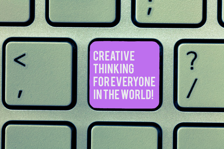 Text sign showing Creative Thinking For Everyone In The World. Conceptual photo Spread creativity to others Keyboard key Intention to create computer message, pressing keypad ideaの写真素材