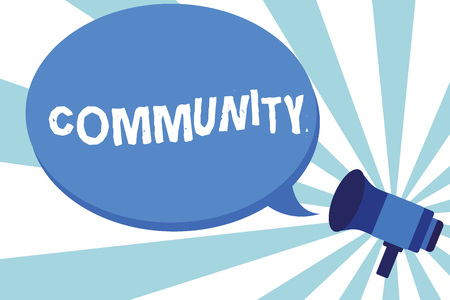 Word writing text Community. Business concept for group living in same place or having characteristic in common Megaphone make an Announcement Relay message Empty Blank Speech Balloonの写真素材
