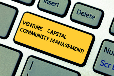 Conceptual hand writing showing Venture Capital Community Management. Business photo showcasing Private equity capital analysisagement Keyboard key Intention to create computer message ideaの写真素材
