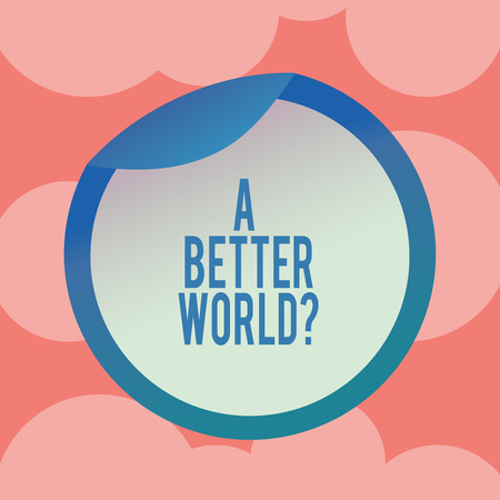 Writing note showing A Better Worldquestion. Business photo showcasing Predesigned source that shows the layout of a website Bottle Packaging Lid Carton Container Easy to Open Coverの写真素材