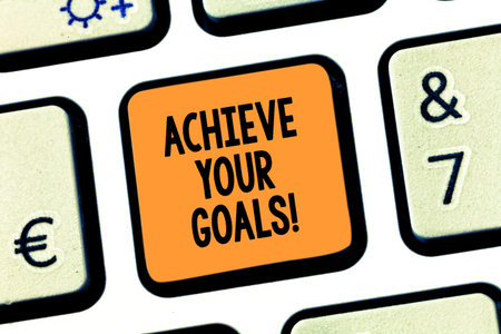 Conceptual hand writing showing Achieve Your Goals. Business photo text accomplish goal or to do...