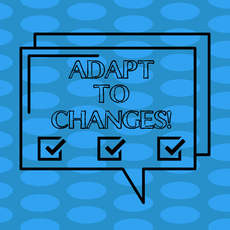 Word writing text Adapt To Changes. Business concept for change your ideas or behaviour to deal with it successfully Rectangular Outline Transparent Comic Speech Bubble photo Blank Spaceの写真素材