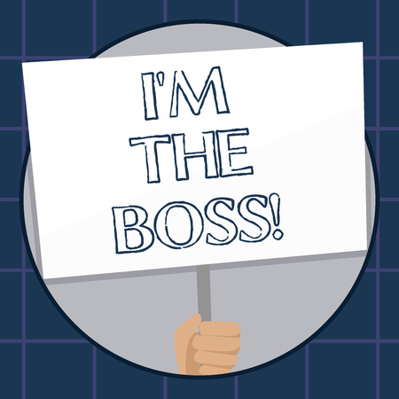 Conceptual hand writing showing I M The Boss. Business photo text Be the one that gives orders on a job or particular situationの写真素材