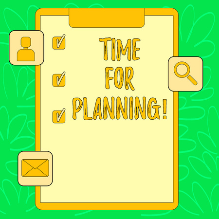 Conceptual hand writing showing Time For Planning. Concept meaning Start of a project Making decisions Organizing schedule Clipboard with Tick Box and Apps for Assessment and Reminderの写真素材