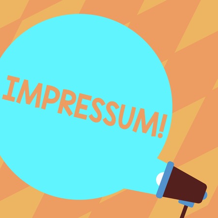 Text sign showing Impressum. Business photo showcasing Impressed Engraved Imprint Geranalysis statement ownership authorship Blank Round Color Speech Bubble Coming Out of Megaphone for Announcementの写真素材