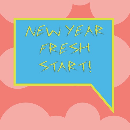 Writing note showing New Year Fresh Start. Business concept for Time to follow resolutions reach out dream job Blank Rectangular Color Speech Bubble with Border photo Right Handの写真素材