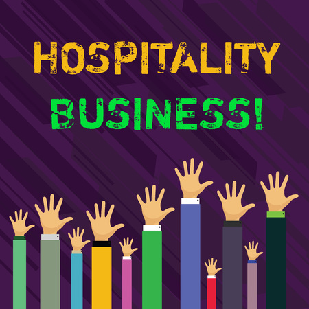 Conceptual hand writing showing Hospitality Business. Concept meaning broad category of fields within service industry Businessmen Hands Raising Up Above the Head, Palm In Frontの写真素材