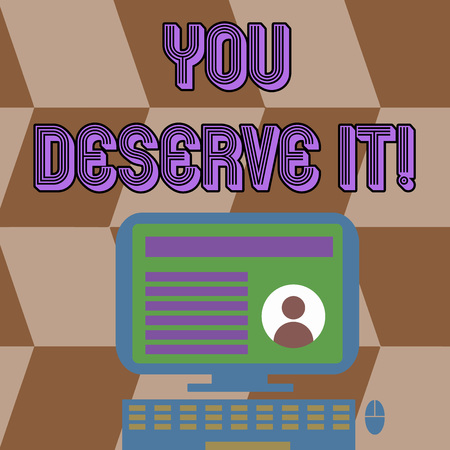 Writing note showing You Deserve It. Business concept for should have it because of their qualities or actions Computer Mounted on Stand with Online Profile Data on Screenの写真素材