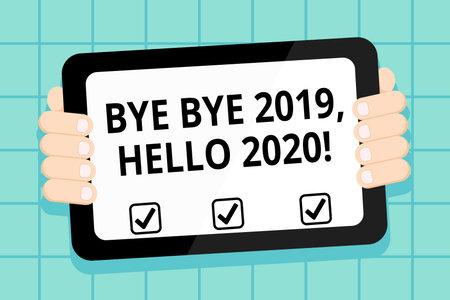 Conceptual hand writing showing Bye Bye 2019 Hello 2020. Concept meaning saying goodbye to last year...