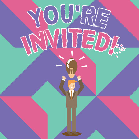 Writing note showing You Re Invited. Business concept for make a polite friendly request to someone go somewhere Businessman Raising Arms Upward with Lighted Bulb icon aboveの写真素材