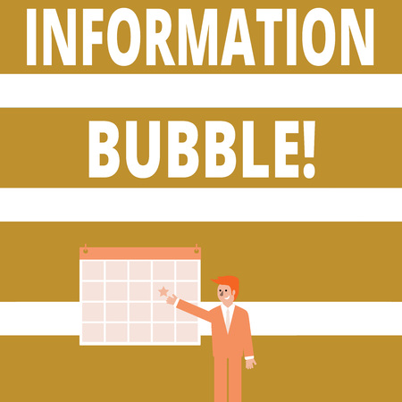 Conceptual hand writing showing Information Bubble. Concept meaning phenomenon that limits an individual s is exposure Businessman Smiling and Pointing Calendar with Star on Wallの写真素材