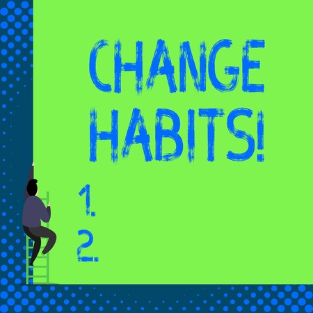 Handwriting text Change Habits. Conceptual photo to stop doing something that is somewhat bad or harmfulの写真素材