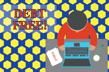 Text sign showing Debt Free. Business photo text does not owning any money or things to any individual or companies Upper view young man sitting working table laptop documents coffee cup penの写真素材