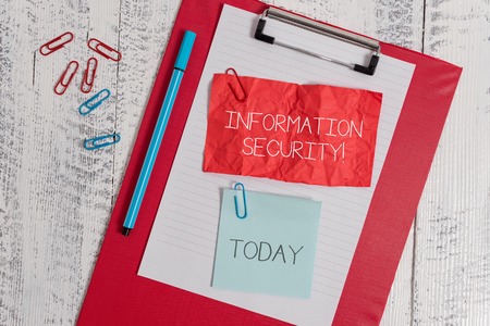 Word writing text Information Security. Business photo showcasing INFOSEC Preventing Unauthorized Access Being Protected Clipboard paper sheet crushed sticky note clip marker wooden backgroundの写真素材