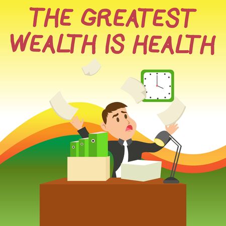 Text sign showing The Greatest Wealth Is Health. Business photo text Many sacrifice their money just to be healthy Confused Male Employee Manager Cluttered Workspace Overflow Time Shortageの写真素材