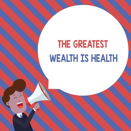 Word writing text The Greatest Wealth Is Health. Business photo showcasing Many sacrifice their money just to be healthy Young Man Shouting into Megaphone Floating Round Shape Empty Speech Bubbleの写真素材
