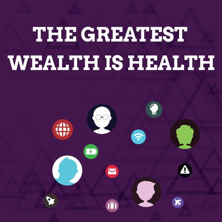 Writing note showing The Greatest Wealth Is Health. Business concept for Many sacrifice their money just to be healthy Networking Technical Icons Chat Heads on Screen for Link Upの写真素材