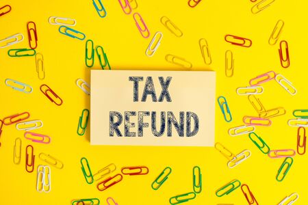 Text sign showing Tax Refund. Business photo showcasing refund on tax when the tax liability is less than the tax paidの写真素材