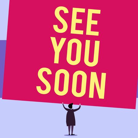 Writing note showing See You Soon. Business concept for used for saying goodbye to someone and going to meet again soon Short hair woman standing dress hands up holding blank rectangleの写真素材