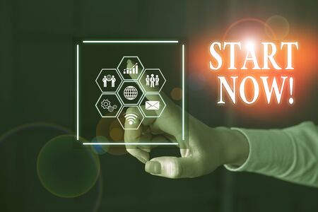 Word writing text Start Now. Business photo showcasing do not hesitate get working or doing stuff...