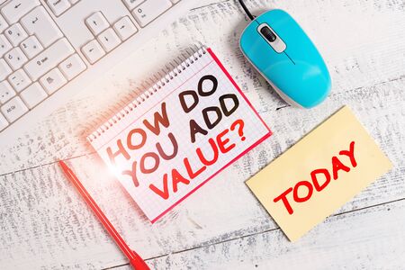 Word writing text How Do You Add Value Question. Business photo showcasing improve work undertaking...